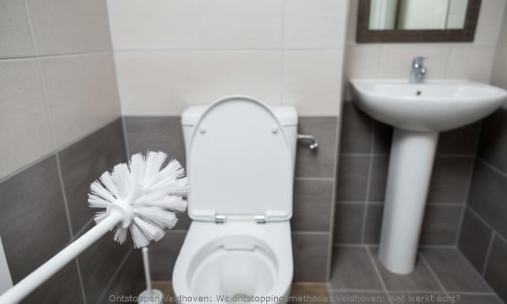 Wc ontstoppingsmethodes Veldhoven: wat werkt écht?